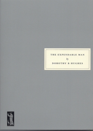 The Expendable Man (2017) by Dorothy B. Hughes