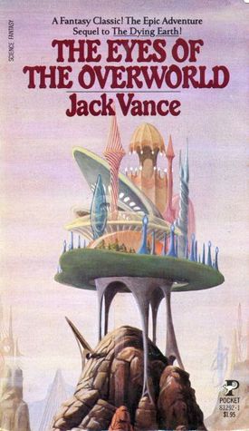The Eyes of the Overworld (1977) by Jack Vance