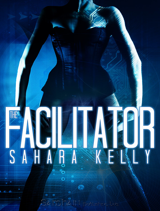 The Facilitator by Sahara Kelly