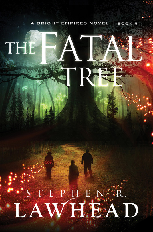 The Fatal Tree (2014) by Stephen R. Lawhead