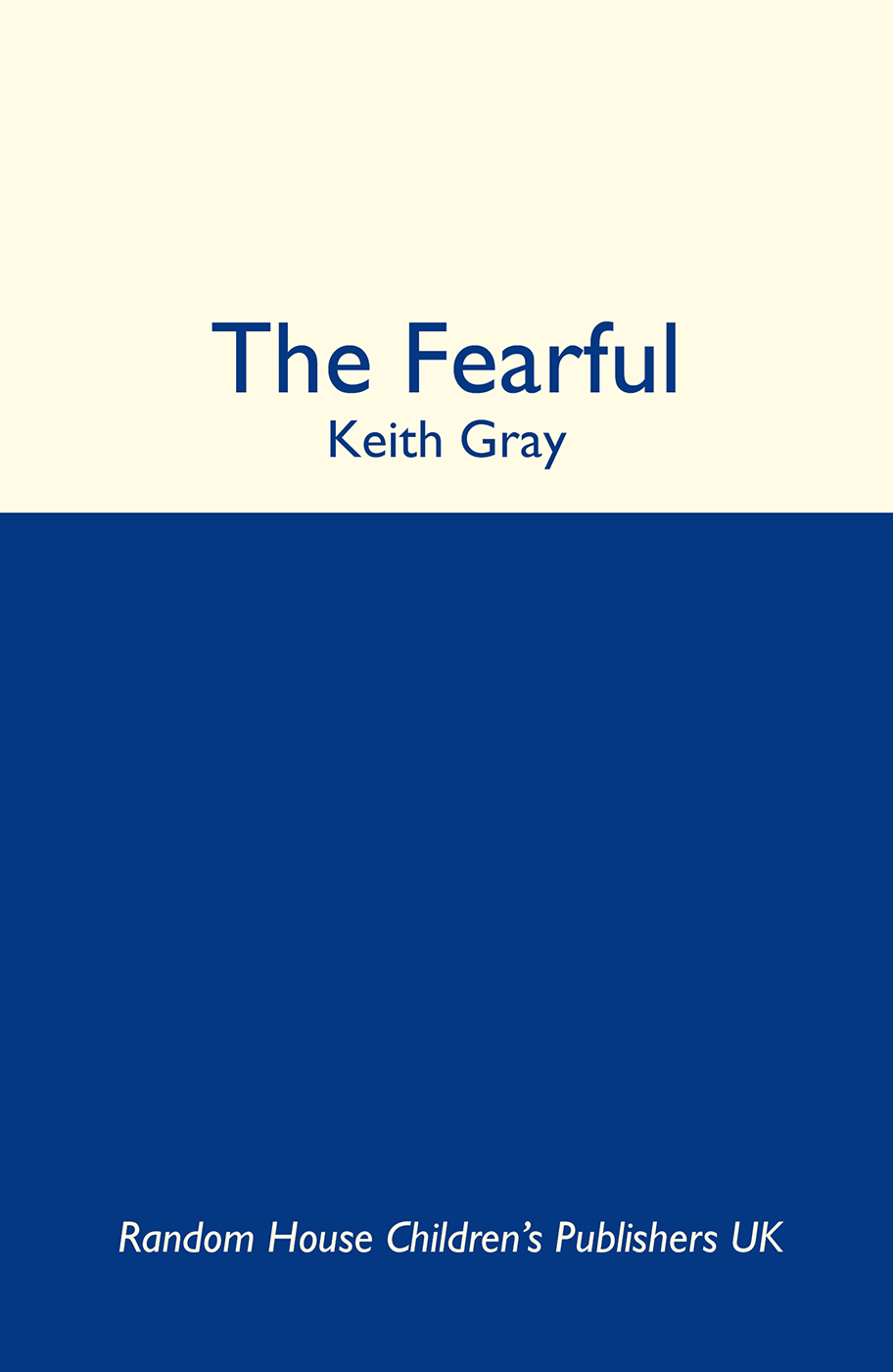 The Fearful (2006) by Keith Gray