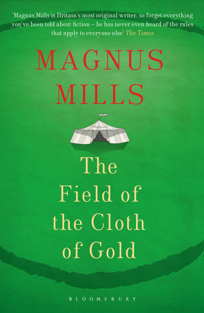 The Field of the Cloth of Gold (2015) by Magnus Mills