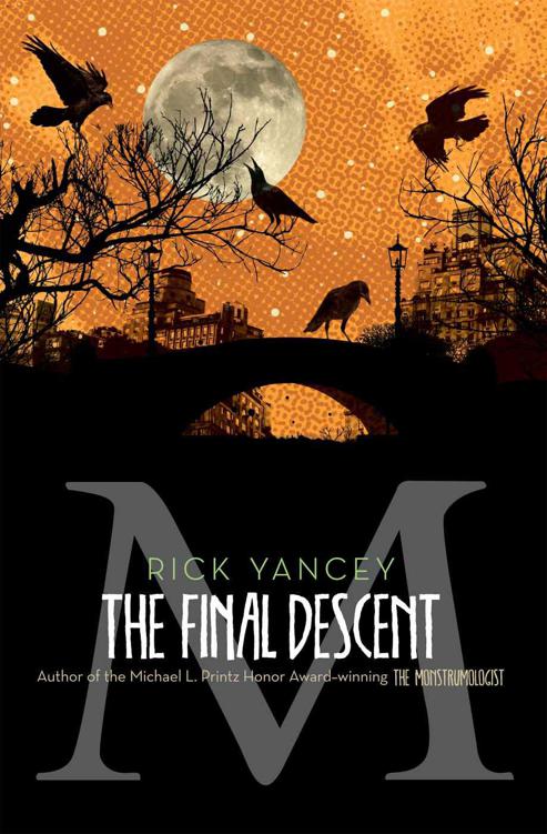 The Final Descent (The Monstrumologist) by Rick Yancey