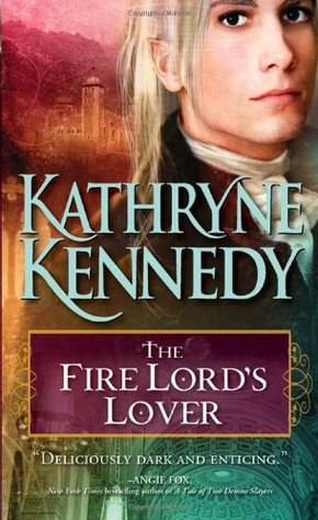 The Fire Lord's Lover (2010) by Kathryne Kennedy