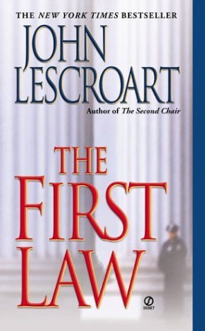 The First Law (2004) by John Lescroart