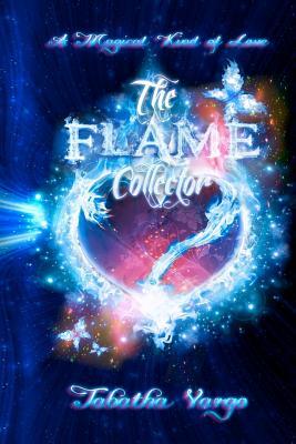 The Flame Collector (2012) by Tabatha Vargo