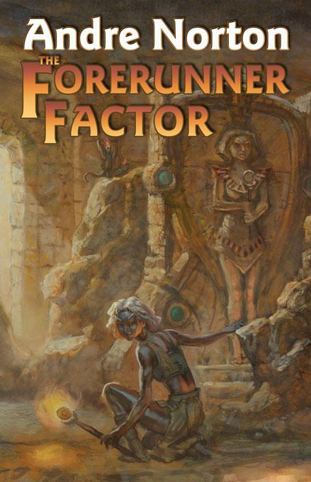 The Forerunner Factor by Andre Norton