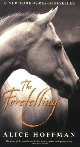 The Foretelling (2006) by Alice Hoffman