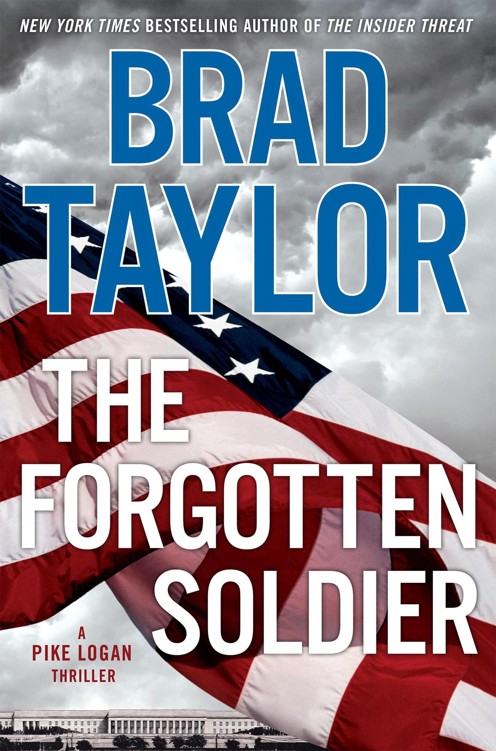 The Forgotten Soldier: A Pike Logan Thriller by Brad Taylor