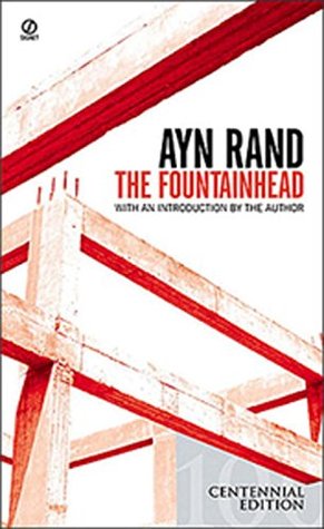 The Fountainhead (1996) by Ayn Rand
