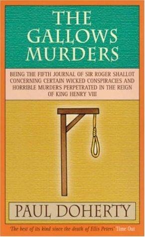 The Gallows Murders by Paul Doherty