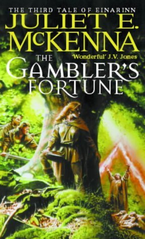 The Gambler's Fortune (2000) by Juliet E. McKenna