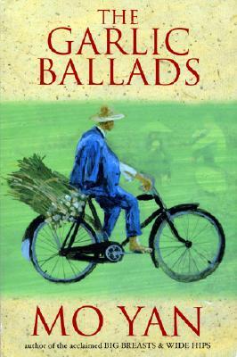 The Garlic Ballads (2006) by Howard Goldblatt