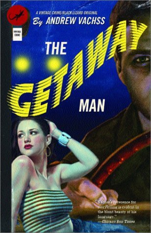 The Getaway Man (2003) by Andrew Vachss