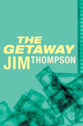 The Getaway (Read a Great Movie) by Jim Thompson