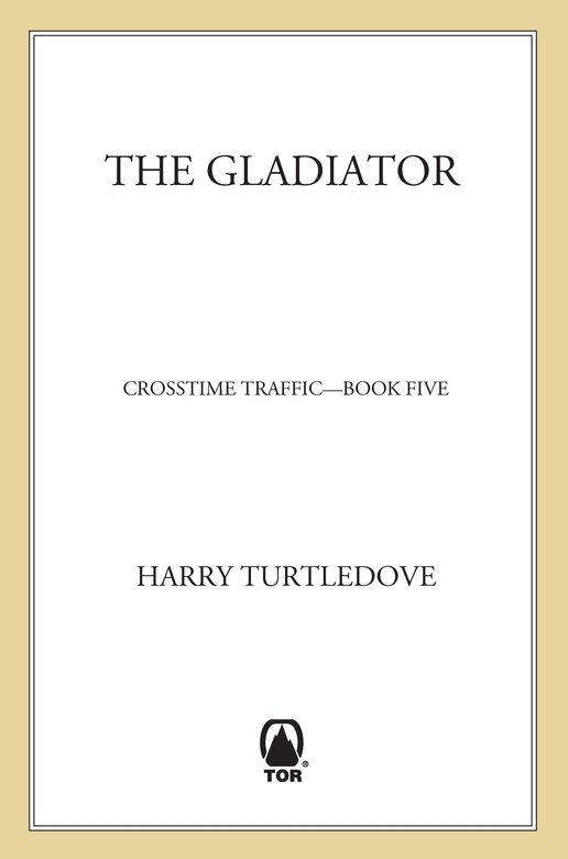 The Gladiator (2011) by Harry Turtledove