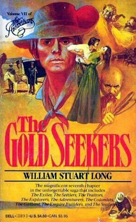 The Gold Seekers (1985) by William Stuart Long