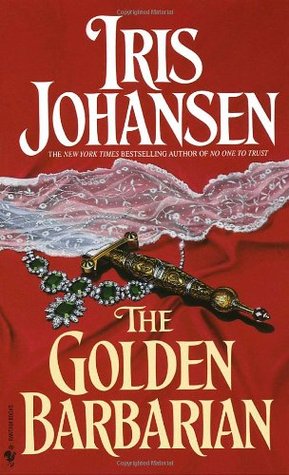 The Golden Barbarian (1992) by Iris Johansen