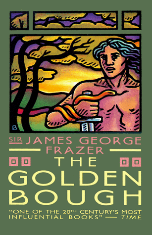 The Golden Bough (1995) by James George Frazer