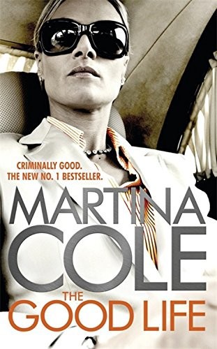 The Good Life by Martina Cole