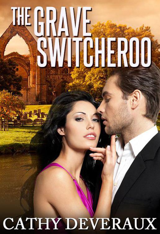 The Grave Switcheroo by Deveraux, Cathy