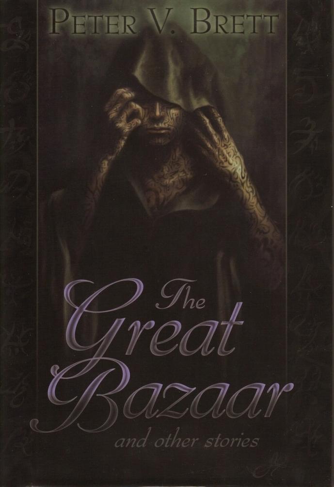 The Great Bazaar and Other Stories by Peter V. Brett