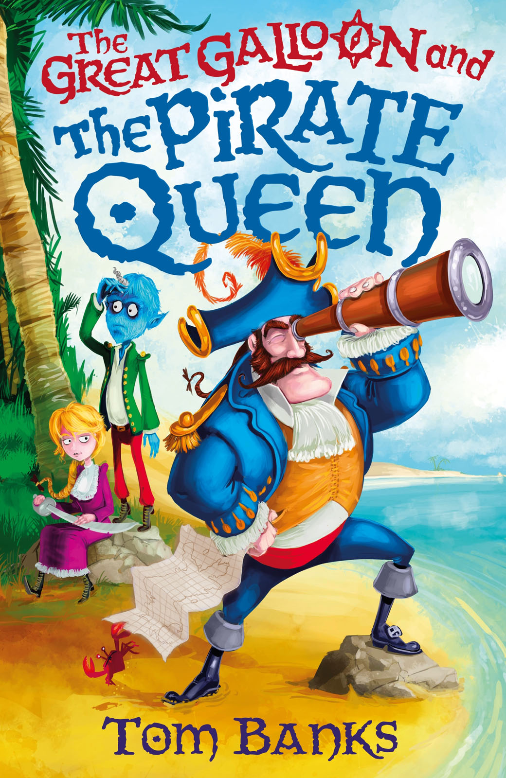 The Great Galloon and the Pirate Queen (2015) by Tom Banks