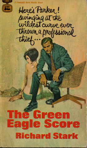 The Green Eagle Score (1967) by Richard Stark
