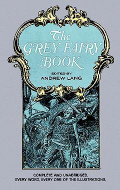 The Grey Fairy Book (1967) by Andrew Lang