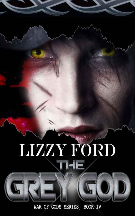 The Grey God (War of Gods 4) by Lizzy Ford