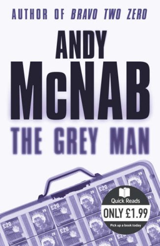 The Grey Man (2007) by Andy McNab