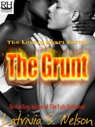 The Grunt (2000) by Latrivia S. Nelson