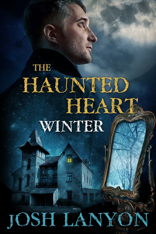 The Haunted Heart: Winter by Josh Lanyon