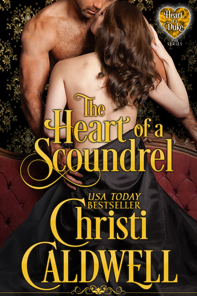 The Heart of a Scoundrel (2015) by Christi Caldwell