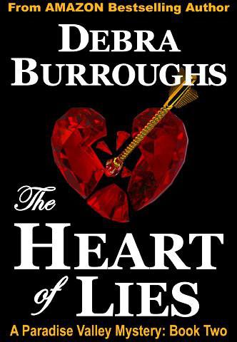The Heart of Lies by Debra Burroughs