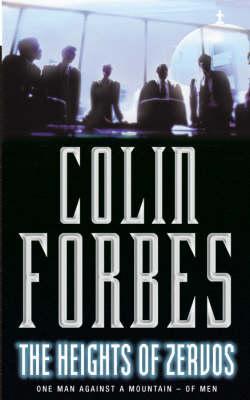 The Heights Of Zervos (2001) by Colin Forbes