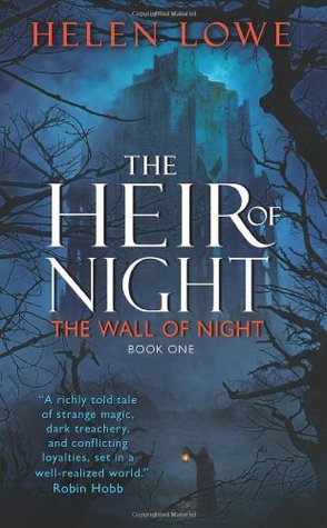 The Heir of Night (2010) by Helen Lowe