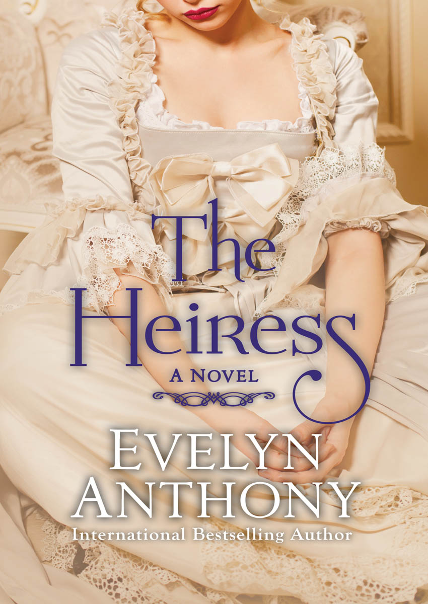 The Heiress by Evelyn Anthony