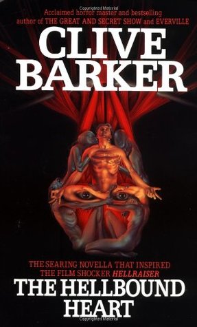 The Hellbound Heart (1991) by Clive Barker