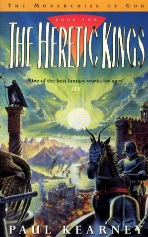 The Heretic Kings by Paul Kearney
