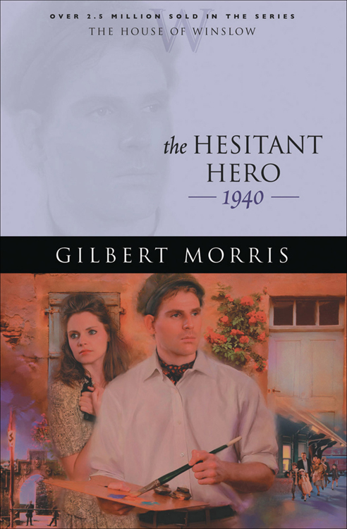 The Hesitant Hero by Gilbert Morris