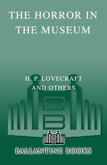 The Horror in the Museum (1989) by H.P. Lovecraft