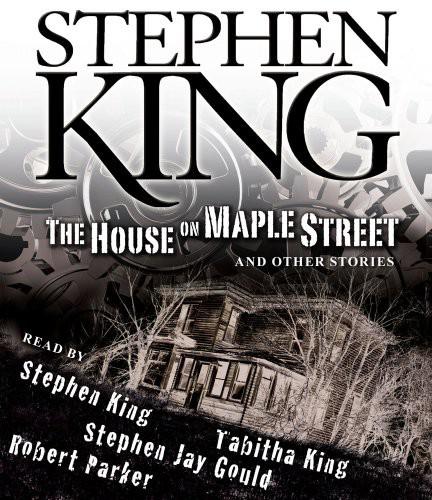 The House on Maple Street by Stephen King