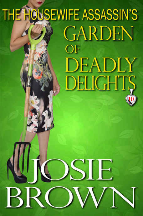 The Housewife Assassin's Garden of Deadly Delights by Josie Brown