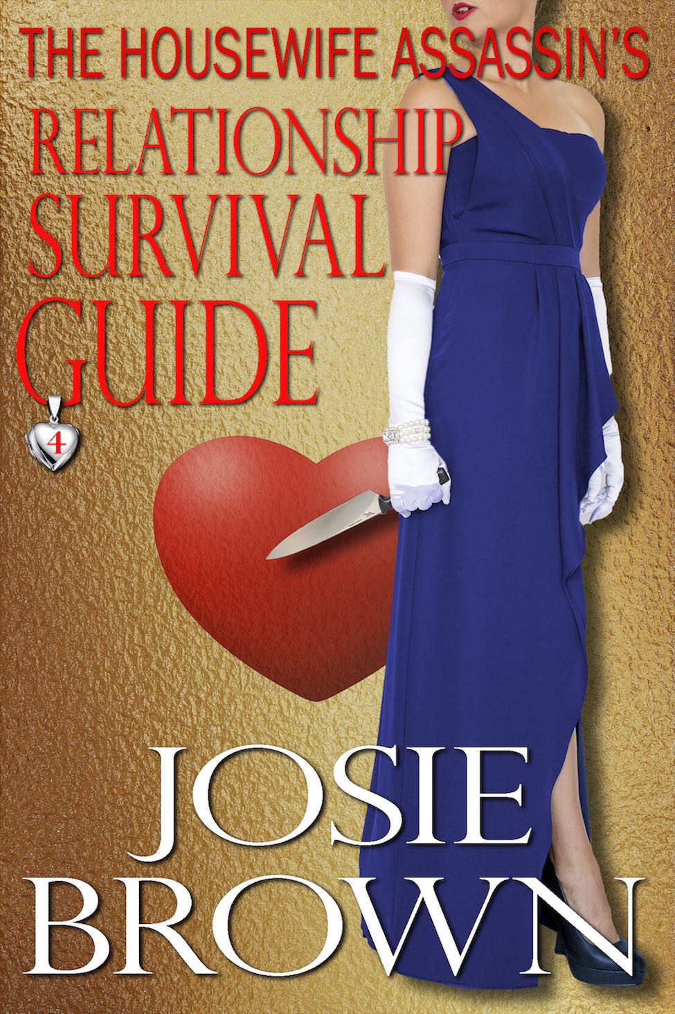 The Housewife Assassin's Relationship Survival Guide by Josie Brown