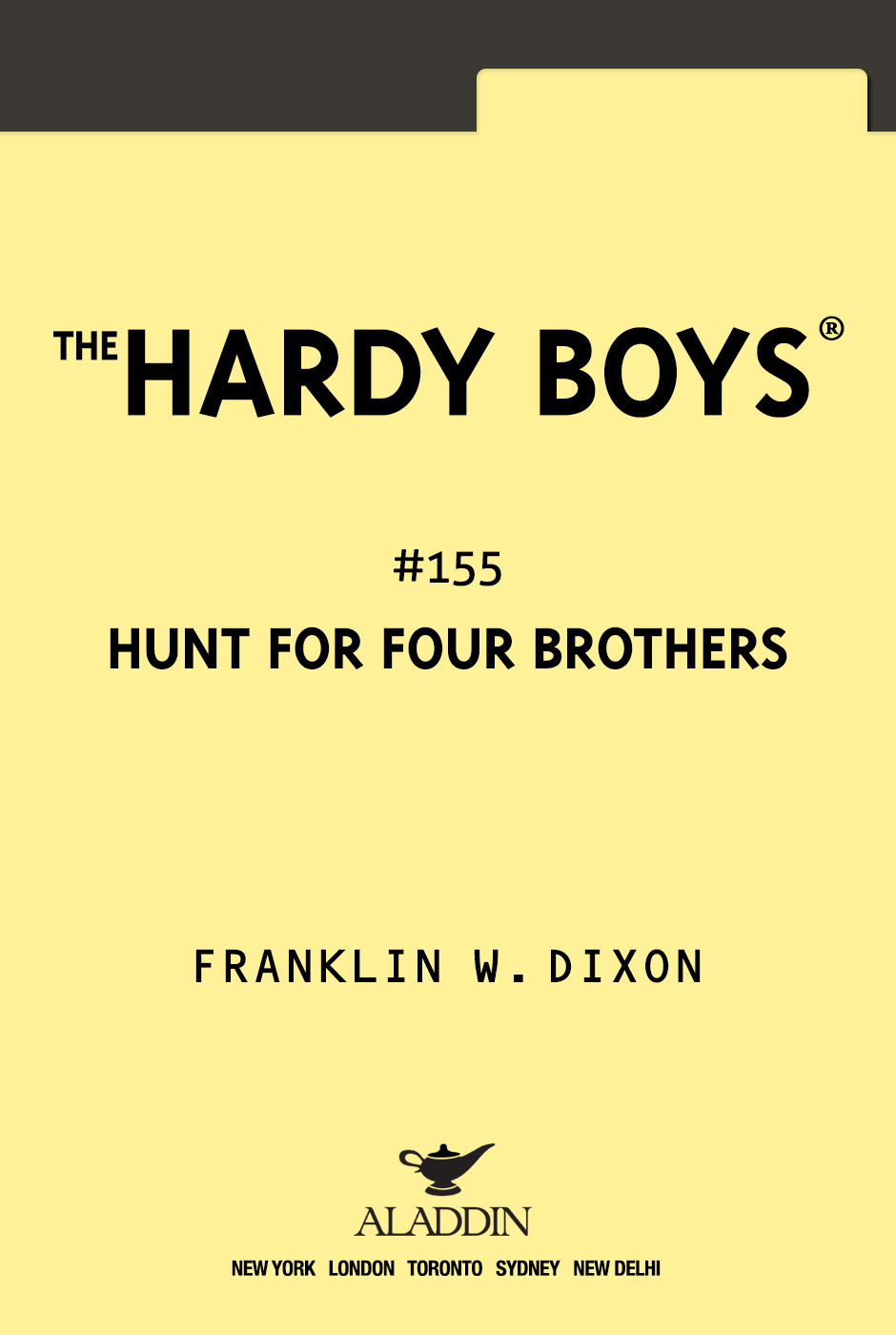 The Hunt for Four Brothers by Franklin W. Dixon