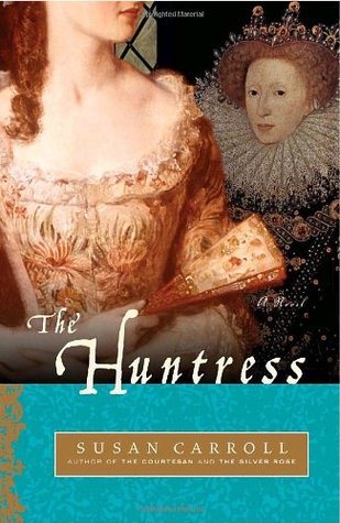 The Huntress (2007) by Susan Carroll