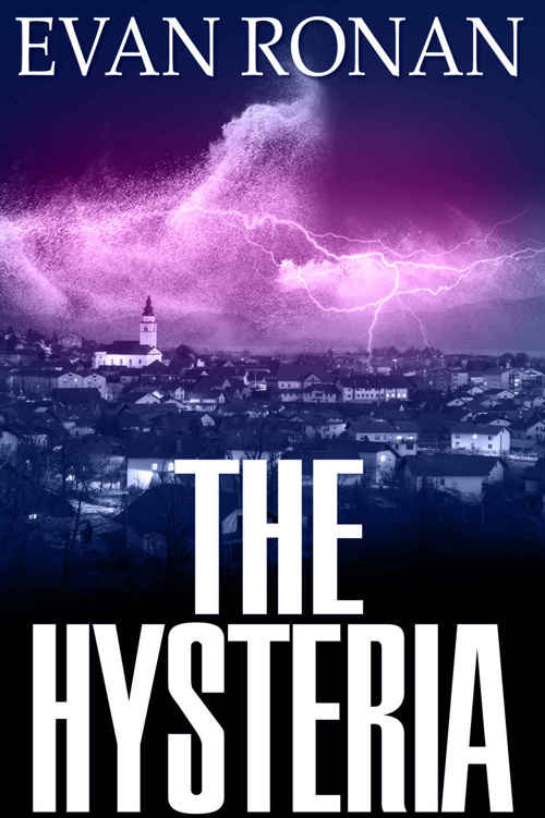 The Hysteria: Book 4, The Eddie McCloskey Paranormal Mystery Series (The Unearthed)