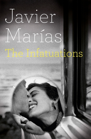The Infatuations (2011) by Javier Marías