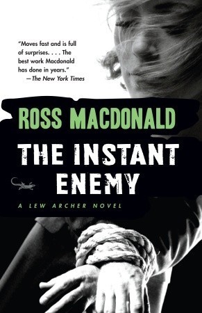 The Instant Enemy (1993) by Ross Macdonald